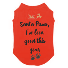 Load image into Gallery viewer, Dog Christmas Tshirt - Santa Paws I've been good this year