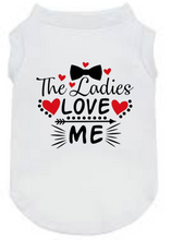 Load image into Gallery viewer, Funny valentines tshirt - The ladies love me
