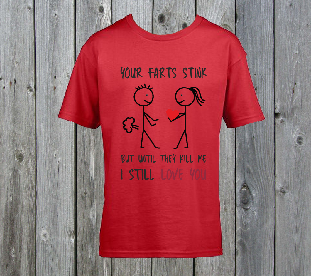 Funny valentines tshirt - Farts Stink