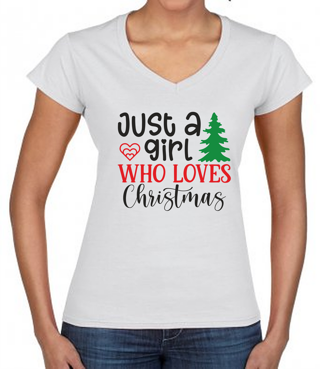 Ladies Christmas Tshirt - Just a girl who loves Christmas