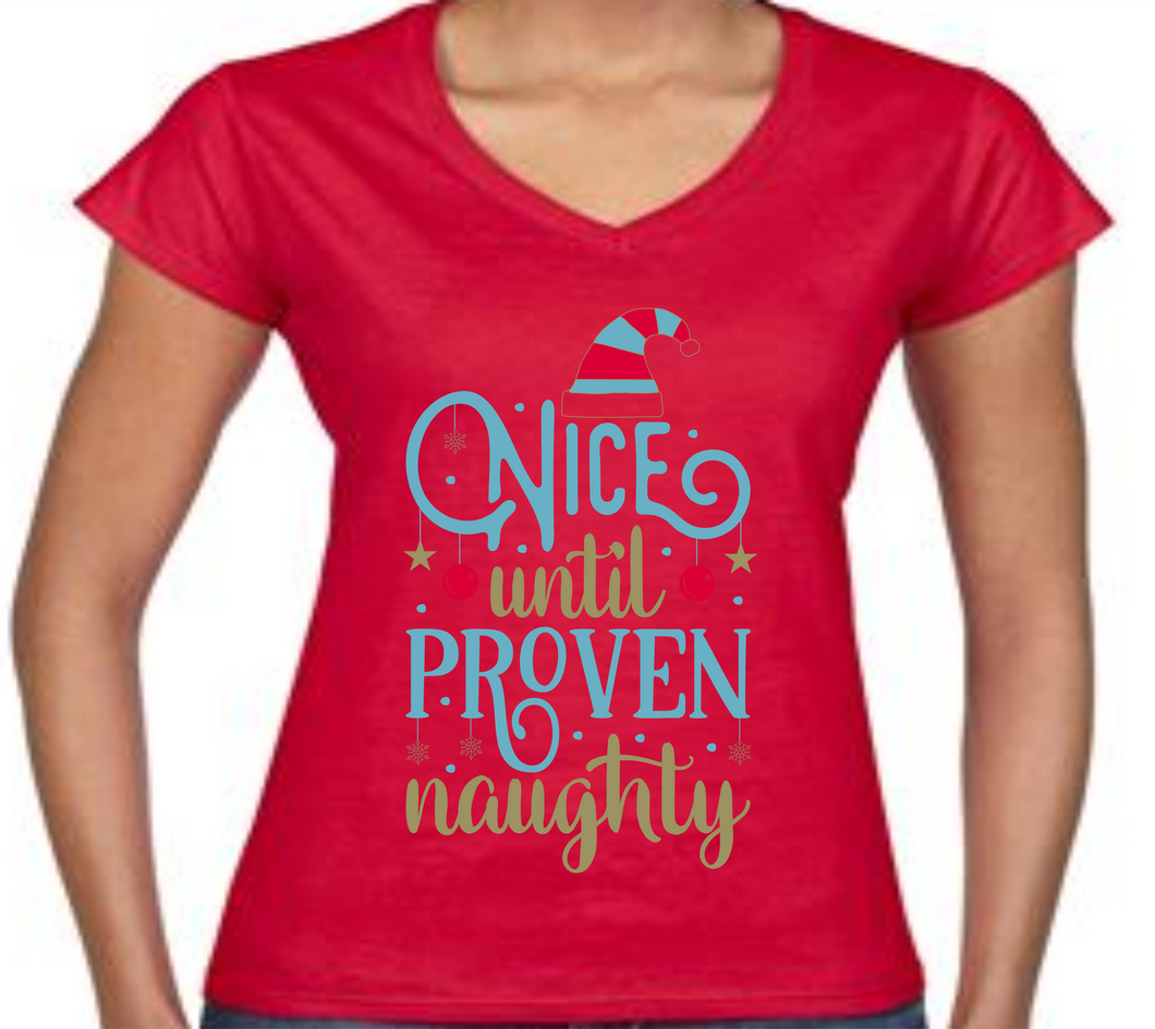 Ladies Christmas Tshirt - Nice until proven naughty